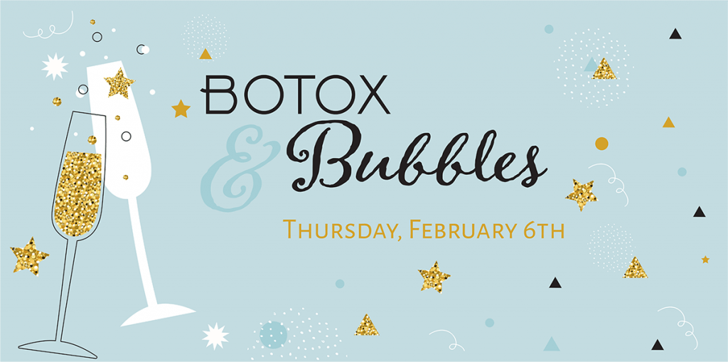 Graphic with gold and blue design presenting Botox and Bubbles event on February 6th
