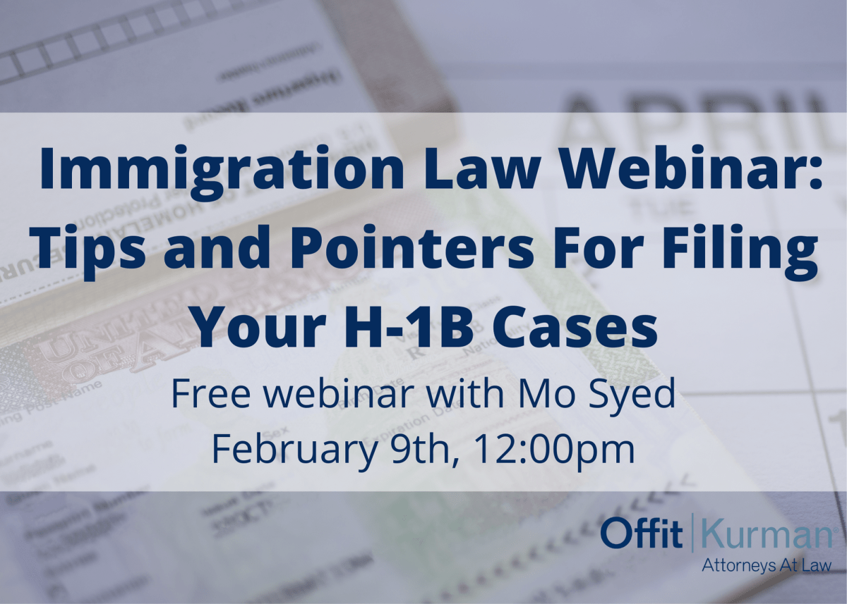 Tips and Pointers For Filing Your H1B Cases Free webinar with Mo Syed January 28th, 1200pm